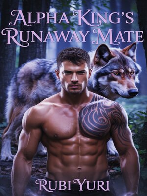 cover image of Alpha King's Runaway Mate